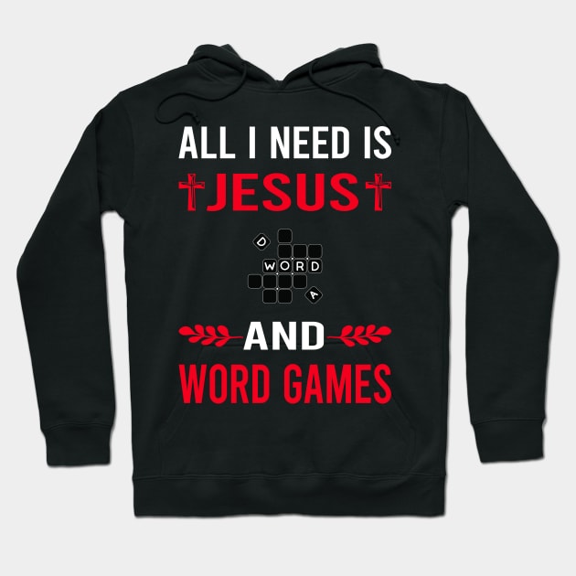 I Need Jesus And Word Games Hoodie by Good Day